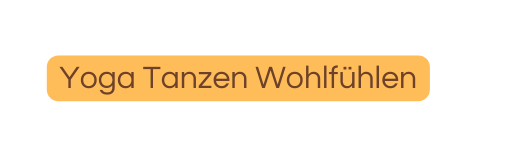 Yoga Tanzen Wohlfühlen